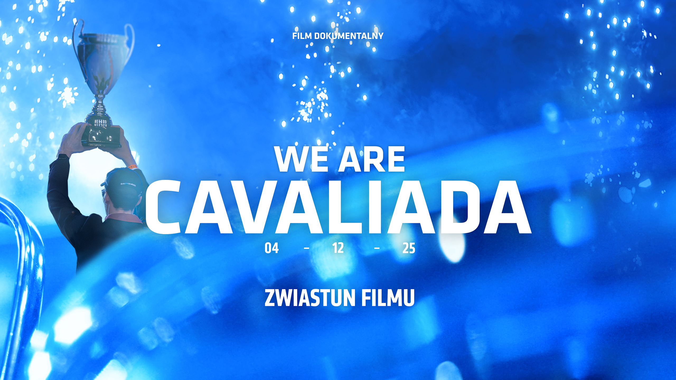 WE ARE CAVALIADA | FILM DOKUMENTALNY