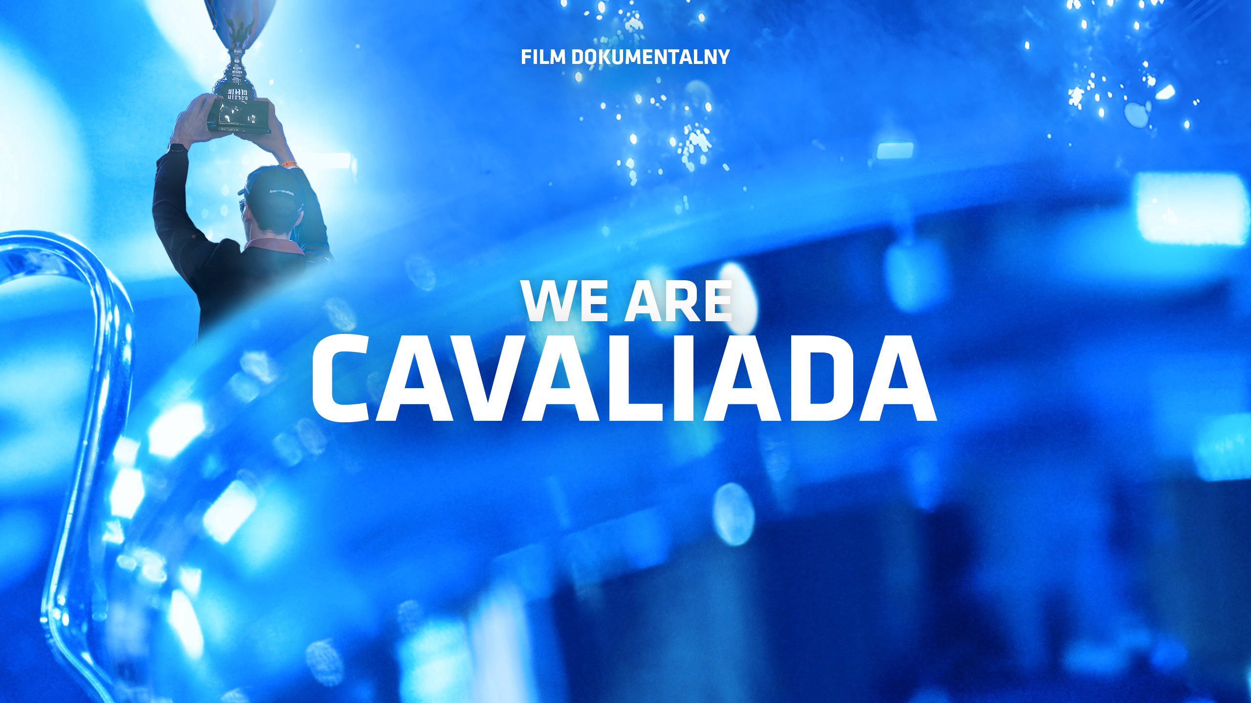 WE ARE CAVALIADA | FILM DOKUMENTALNY